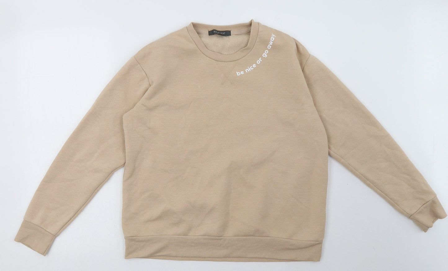 Primark Womens Beige  Polyester Pullover Sweatshirt Size S  Pullover - be nice or go away